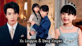 { Xu Lingyun & Yang Xinyan } " Reinkarnasi! Ganti Ayah, jadi kesayangan "