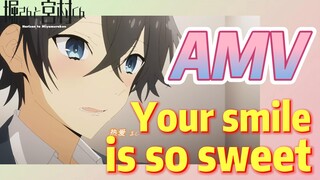 [Horimiya]  AMV |  Your smile is so sweet