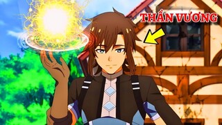 All IN ONE | Kẻ Bị Ruồng Bỏ Sở Hữu Ma Lực Vô Hạn Cân Cả Thần | Phần 2 |  Tóm Tắt Anime