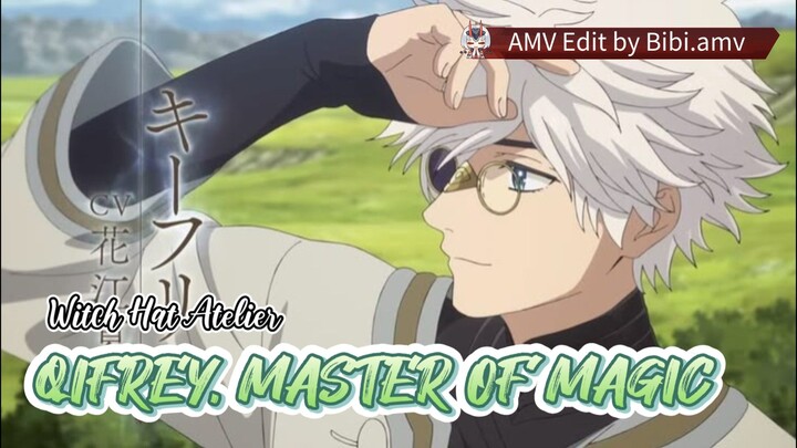 QIFREY, MASTER OF MAGIC ✨️ [AMV]