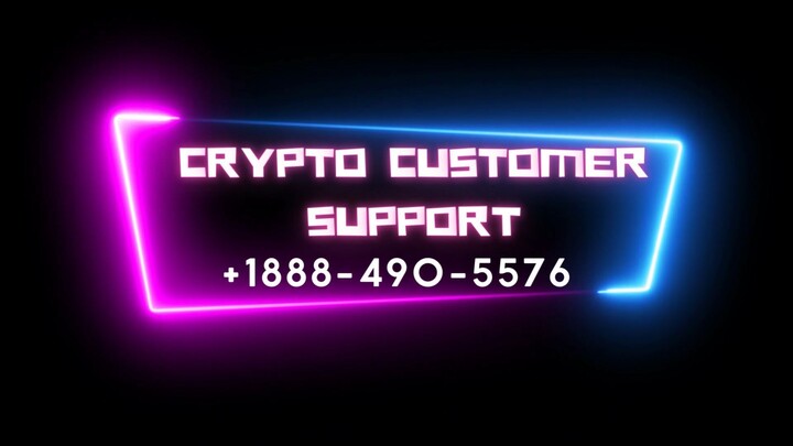 Crypto Customer Support +1888-490-5576 Call Us Now