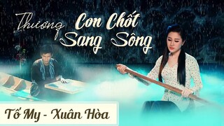 KARAOKE THƯƠNG CON CHỐT SANG SÔNG-TỐ MY, XUÂN HÒA