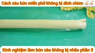 Kinh nghiệm làm bún xào không bị nhão phần 5