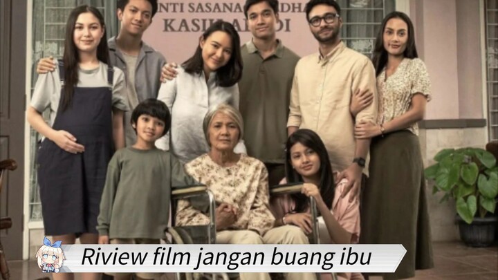 ini Riviewfilms jangan buang ibu