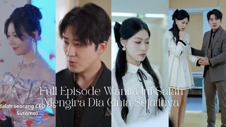 Full Episode Wanita Ini Salah Mengira Dia Cinta Sejatinya