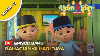Upin & Ipin Musim 19 - Bahagianya Raya (Full Episode)
