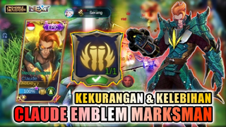 CLAUDE EMBLEM MARKSMAN SIDELANE GAMEPLAY! KELEBIHAN DAN KEKURANGANNYA!! | MOBILE LEGENDS