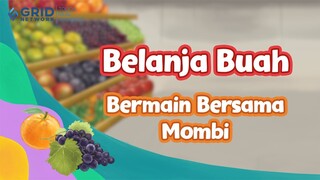 Belanja Buah - Bermain Bersama Mombi