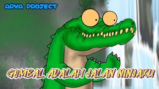 GOMBAL ADALAH JALAN NINJAKU (ARVA PROJECT)