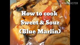 How to Cook Sweet & Sour (pano magluto ng Sweet & Sour) "Blue Marlin