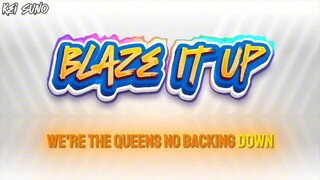 Blaze it Up!