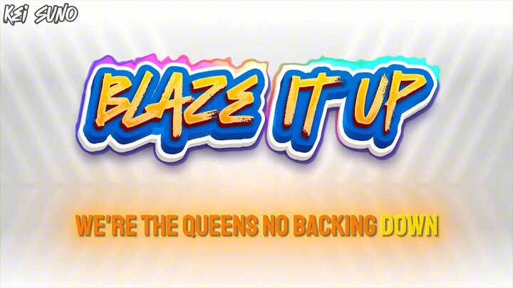 Blaze it Up!