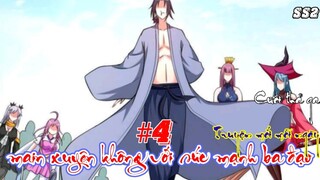 Bi Kịch , Main Xuyên không với Sức Mạnh Bá Đạo Và Đám Đệ Tử Siêu Thần _ Tập 4 Ss2 TMMN