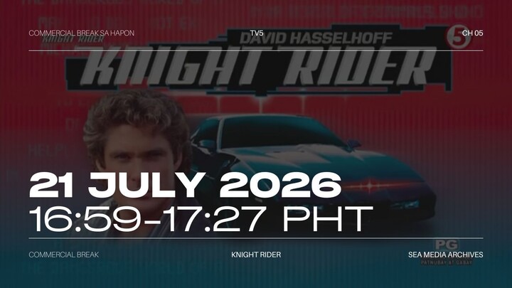 TV5 (Philippines) Commercial Break during Knight Rider (Tagalog Ver.) - 2026/07/21 16:59-17:27 PHT