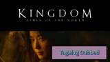 KINGDOM: ASHIN OF THE NORTH Tagalog Dubbed