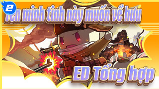 [Tên minh tinh này muốn về hưu] ED Tổng hợp_2