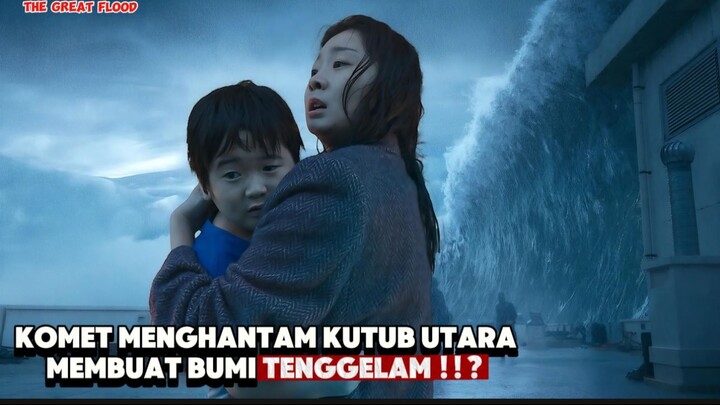 KETIKA BUMI DILANDA BANJIR TERBESAR | THE GREAT FLOOD