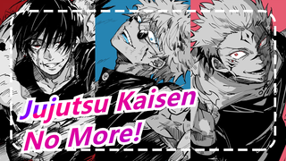 Jujutsu Kaisen |"I said, there won't be a next time"