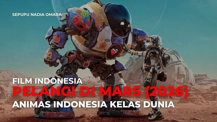 PELANGI DI MARS (2026) - FILM INDONESIA TERBARU