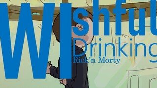 Rick and Morty-Wicked Morty Center Tulisan Tangan】Minuman penuh harap~Semoga alkohol seperti kebohon