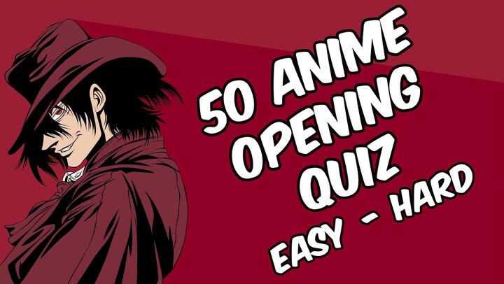 Anime Opening Quiz 50 Openings [Very Easy] QUIZIMES_bstation