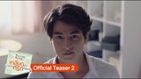 【Official Teaser 2】l  TharnType The Series เกลียดนักมาเป็นที่รักกันซะดีๆ