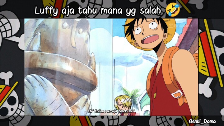 Luffy aja tahu 🤣