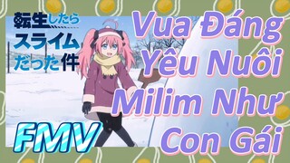 [Slime]FMV |  Vua Đáng Yêu Nuôi Milim Như Con Gái