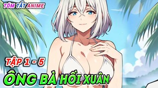 Bà Nội Trở Về Tuổi 20 ( Tập 1 - 5) | Jiisan Baasan Wakagaeru | Tóm Tắt Anime | Cam Anime Review