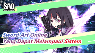 [Sword Art Online MAD / Ordinal Scale] Yang Bahkan Dapat Melampaui Sistem