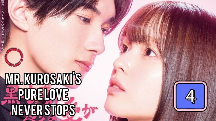 Episode 4: 𝗠𝒓. 𝗞𝒖𝒓𝒐𝒔𝒂𝒌𝒊'𝒔 𝗣𝒖𝒓𝒆 𝗟𝒐𝒗𝒆 𝗡𝒆𝒗𝒆𝒓 𝗦𝒕𝒐𝒑𝒔