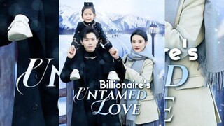 [ Sub Indo] Billionaire's Untamed Love | Han Yu tong & Zhao Guan Yu | Short Drama China Full Episode