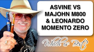 Asvine P20 Piston Filler Fountain Pen Galaxy and Amber vs Majohn M800 and Leonardo MZ