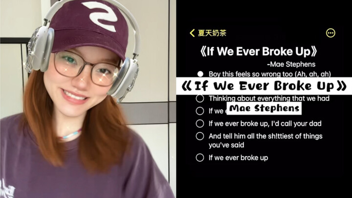 “Gọi cho bố mày để vạch trần hết chuyện cũ của mày!” | cover “If We Ever Broke Up”