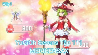 YuGiOh Sevens Tập 111-MERIKENSAX