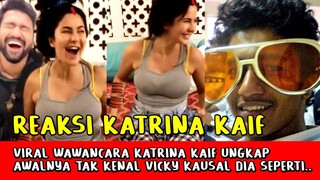 Heboh! Katrina Kaif Ungkap Dirinya Tak Kenal Suaminya Vicky Kausal, Dia Seperti..