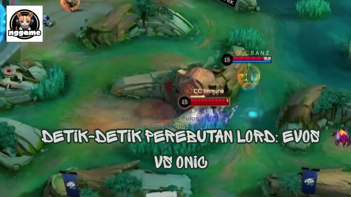 Detik-Detik Perebutan Lord EVOS vs ONIC