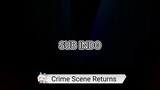 Crime Scene Returns Ep 9 - Subtitle Indonesia