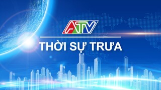 Thời sự trưa 10-11-2021 | ATV Tin tức