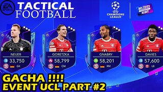 Gacha EVENT UCL Premium Scout 2 - Cari Neuer Kiper Terkuat : EA Sports Tactical Football