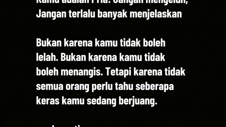 Kamu adalah Pria! Jangan mengeluh, Jangan terlalu banyak menjelaskan