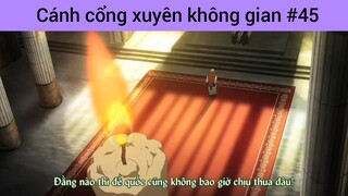 Cánh cổng xuyên không gian p45