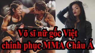 Hành trình đưa nữ võ sĩ gốc Việt chinh phục MMA Châu Á