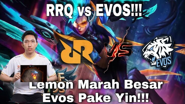 RRQ vs Evos!!! Lemon Marah Besar Evos Pake Hero Baru Yin!!! Terjadi Pembantaian!!!
