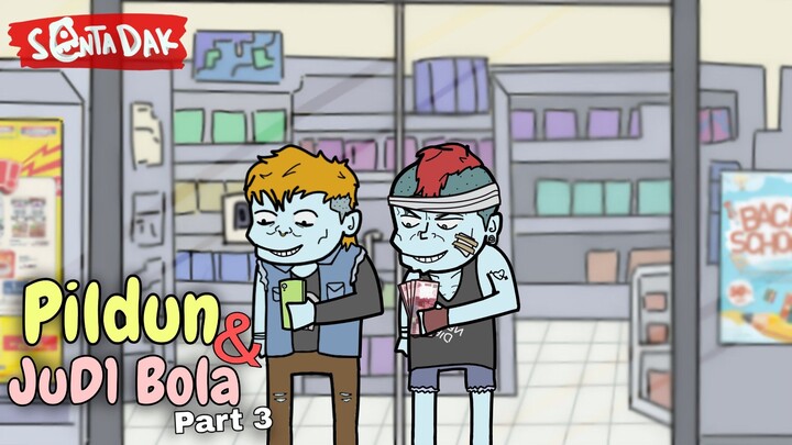 Pildun Dan JUd1 Bola Part 3 (Animasi Sentadak)