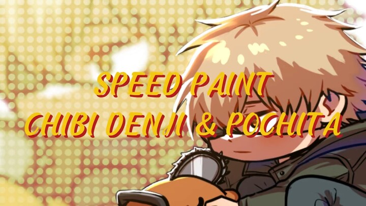 SPEED PAINT CHIBI DENJI & POCHITA