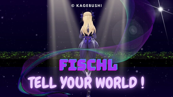 【MMD Genshin Impact】 Fischl - Tell Your World | Dance Cover Animation