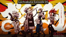 Gachiakuta EP 05