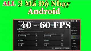 PUBG Mobile | Full 3 Mã Độ Nhạy (ANDROID) Phù Hợp Nhiều Thiết Bị | 40 - 60FPS | NhâmHNTV