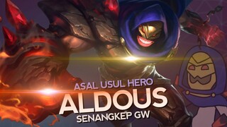 Asal Usul Hero Aldous Senangkep Gw - Mobile Legends Bang Bang Indonesia